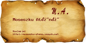 Moseszku Aténé névjegykártya